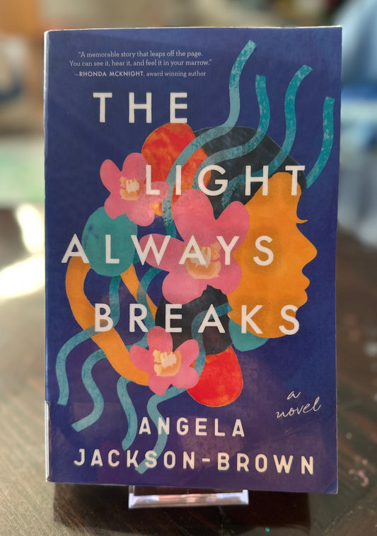 The Light Always Breaks