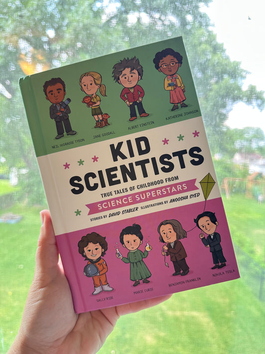 Kid Scientist: True Tales of Childhood from Science Superstars